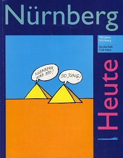 Nürnberg Heute Sonderheft 1999, 950 Jahre Nürnberg